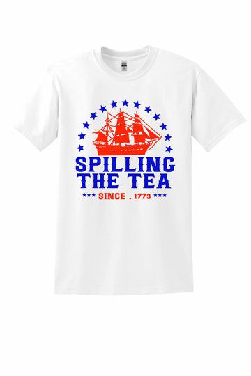 Spilling the Tea Since 1773 Tee
