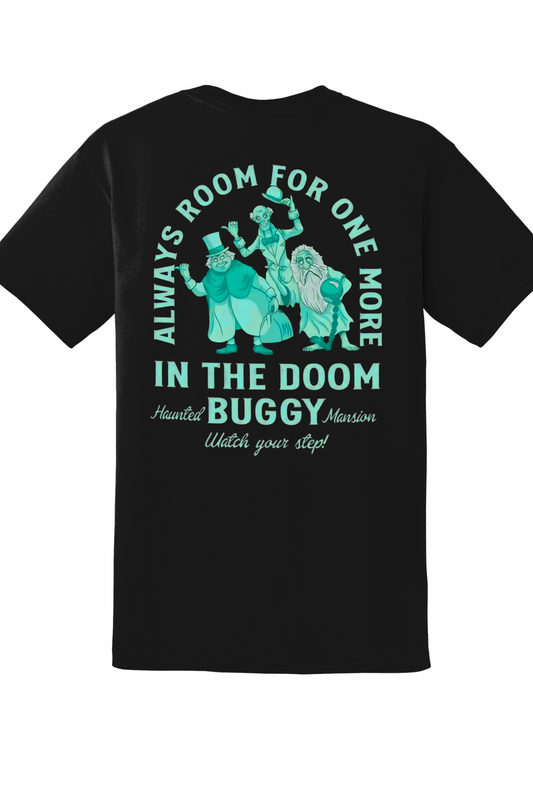 “Always Room for One More in the Doom Buggy” Double-Sided T-Shirt